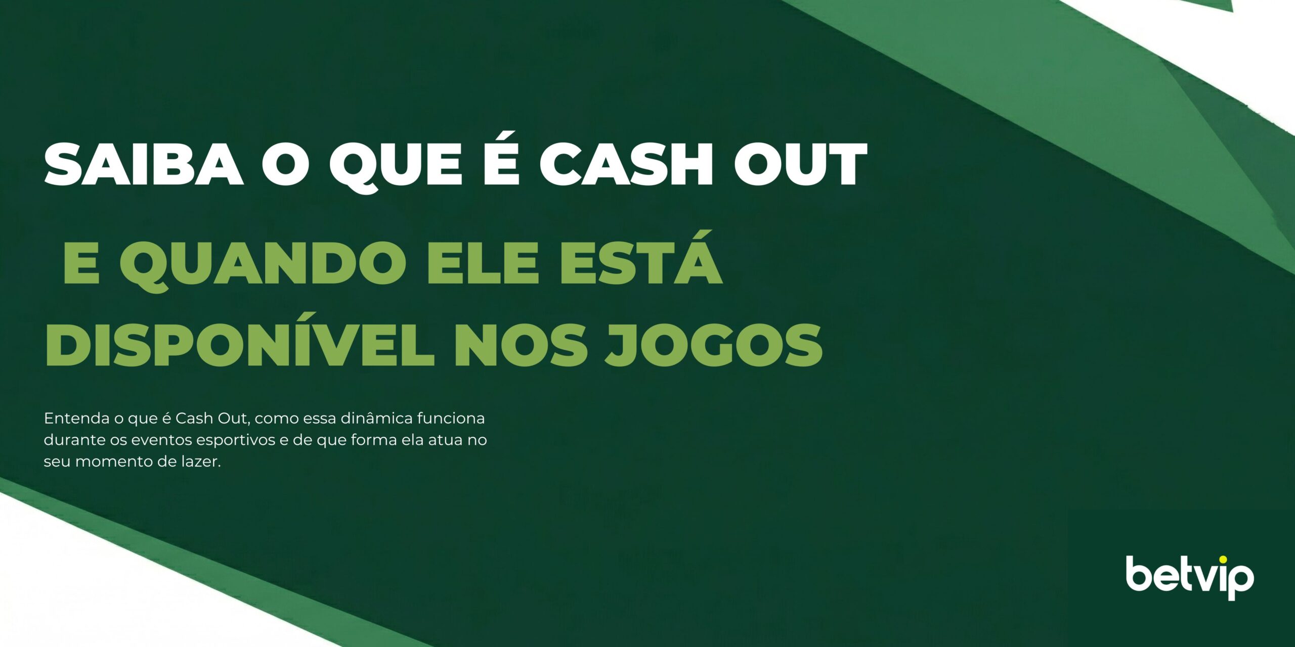 Saiba o que é Cash Out e quando ele está disponível nos jogos