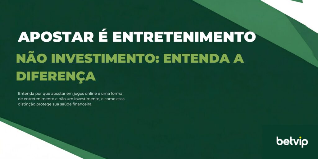 Apostar é entretenimento, não investimento. Entenda as diferenças entre os dois conceitos e como manter uma relação saudável com jogos online.