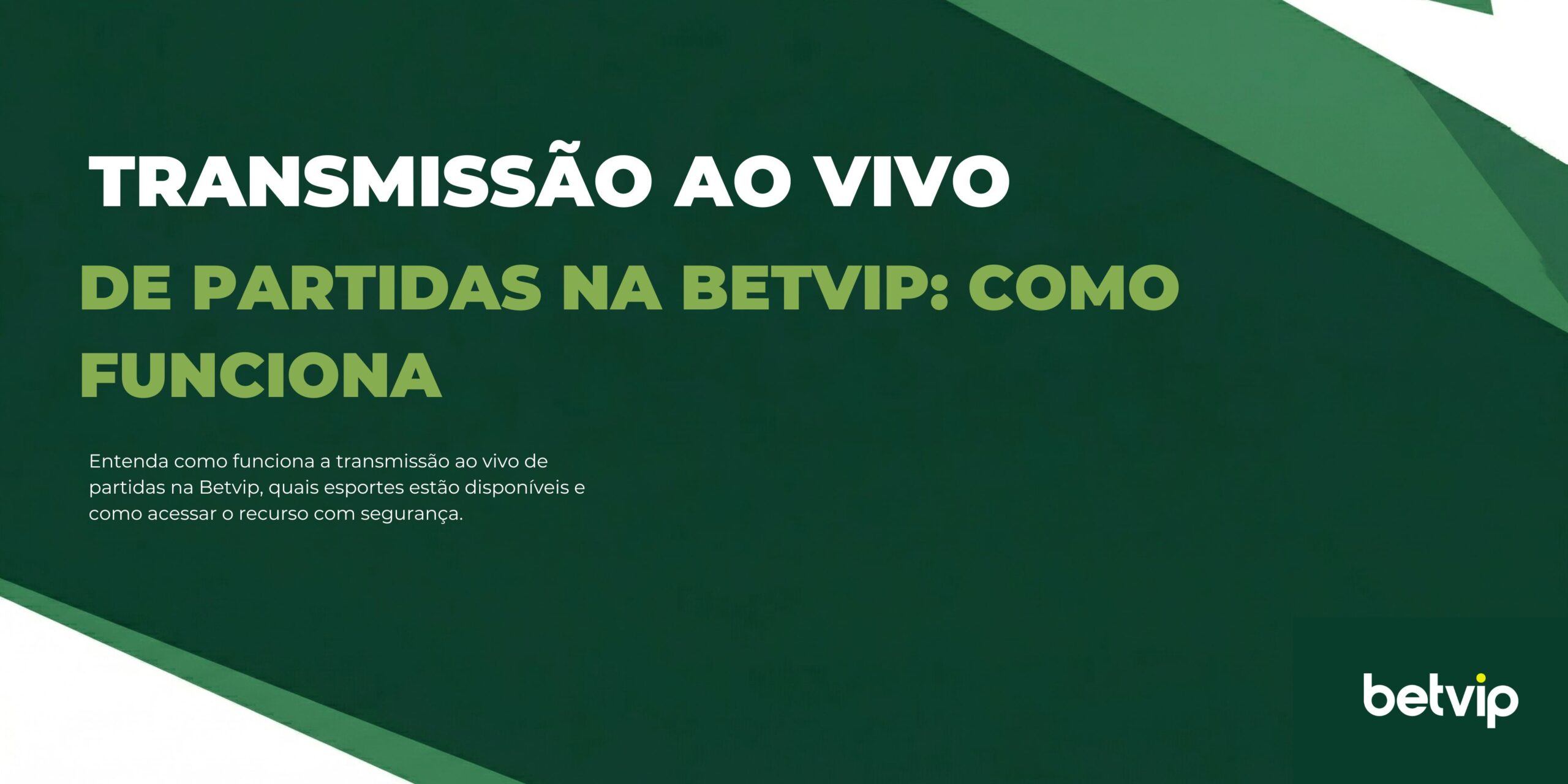 Entenda como funciona a transmissão ao vivo de partidas na Betvip, quais esportes estão disponíveis e como acessar o recurso com segurança.