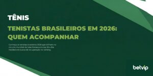 Tenistas brasileiros em 2026: quem acompanhar