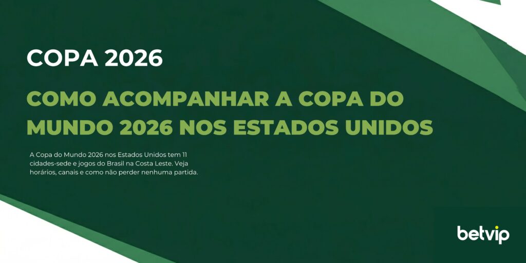 Como acompanhar a Copa do Mundo 2026 nos Estados Unidos