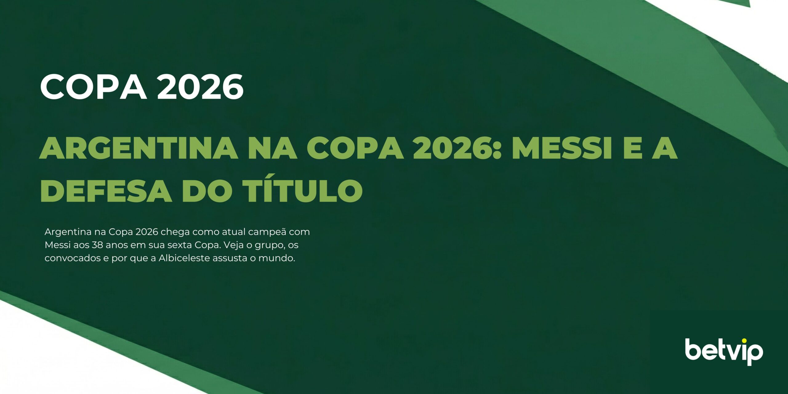 Argentina na Copa 2026: Messi e a defesa do título