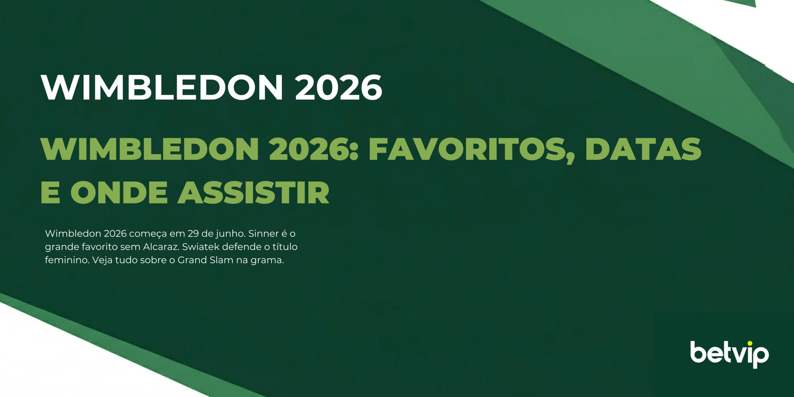 Wimbledon 2026: favoritos, datas e onde assistir