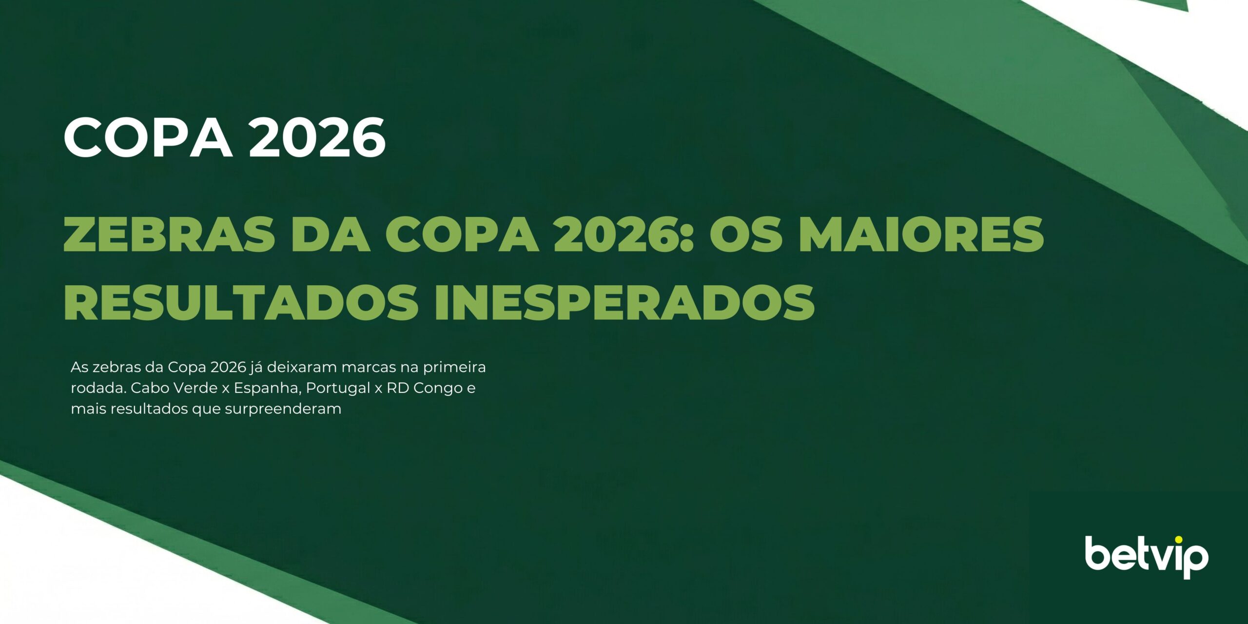Zebras da Copa 2026: os maiores resultados inesperados