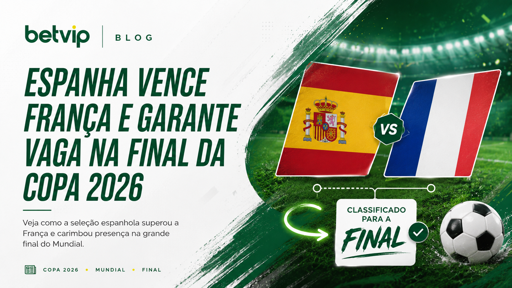 Espanha Vence França e Garante Vaga na Final da Copa 2026
