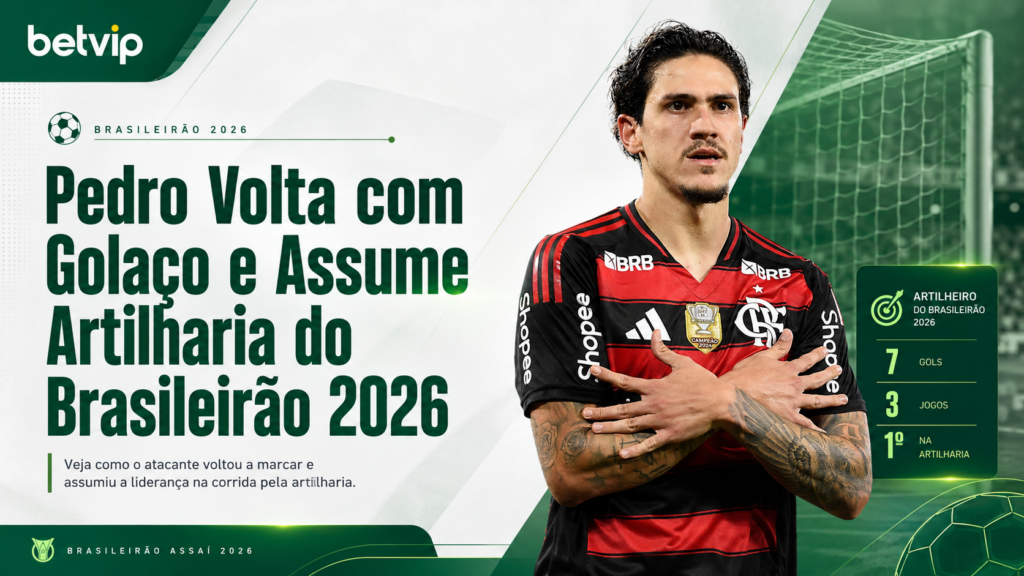 Pedro Volta com Golaço e Assume Artilharia do Brasileirão 2026