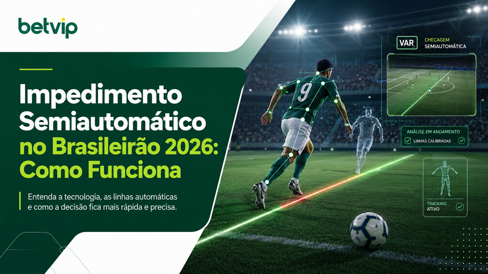 Impedimento Semiautomático no Brasileirão 2026: Como Funciona