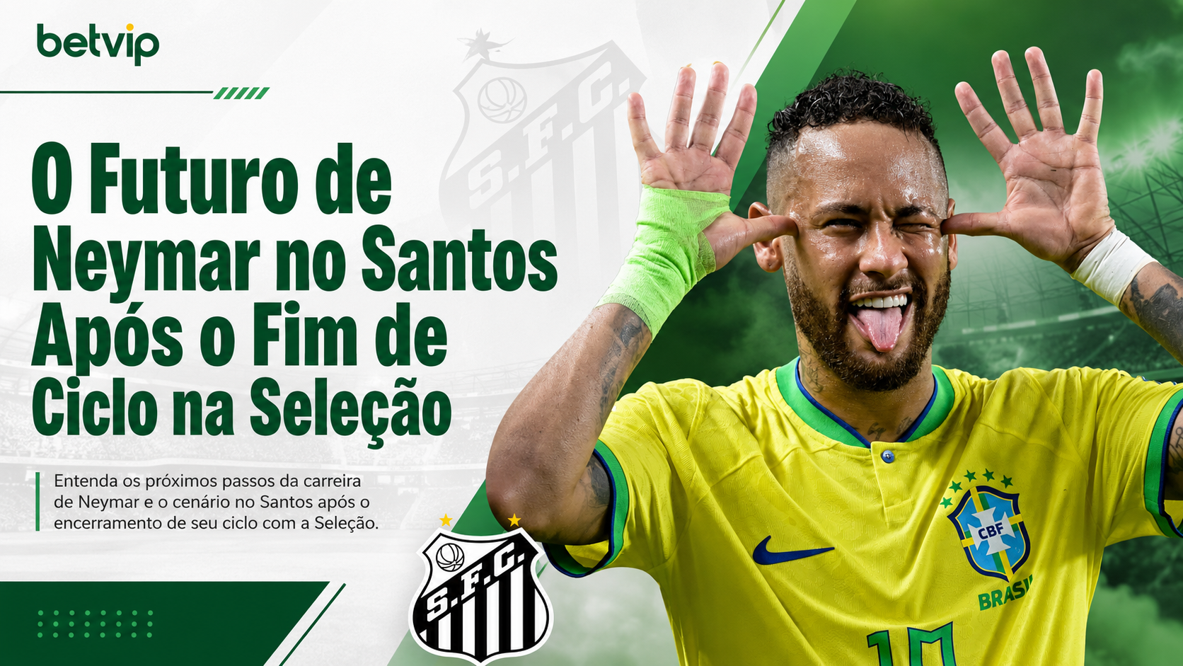 O Futuro de Neymar no Santos Após o Fim de Ciclo na Seleção