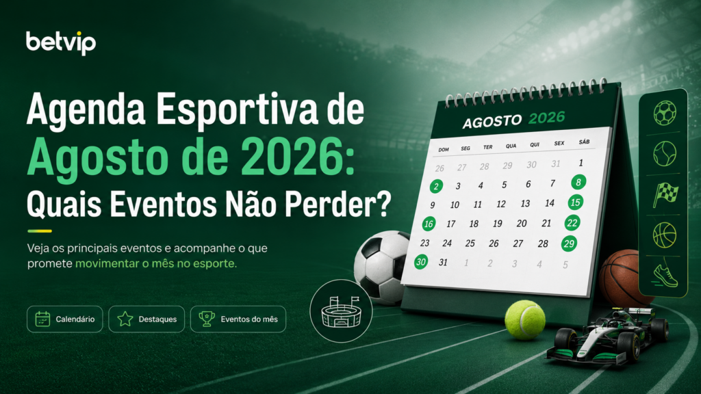 Agenda Esportiva de Agosto de 2026: Quais Eventos Não Perder?