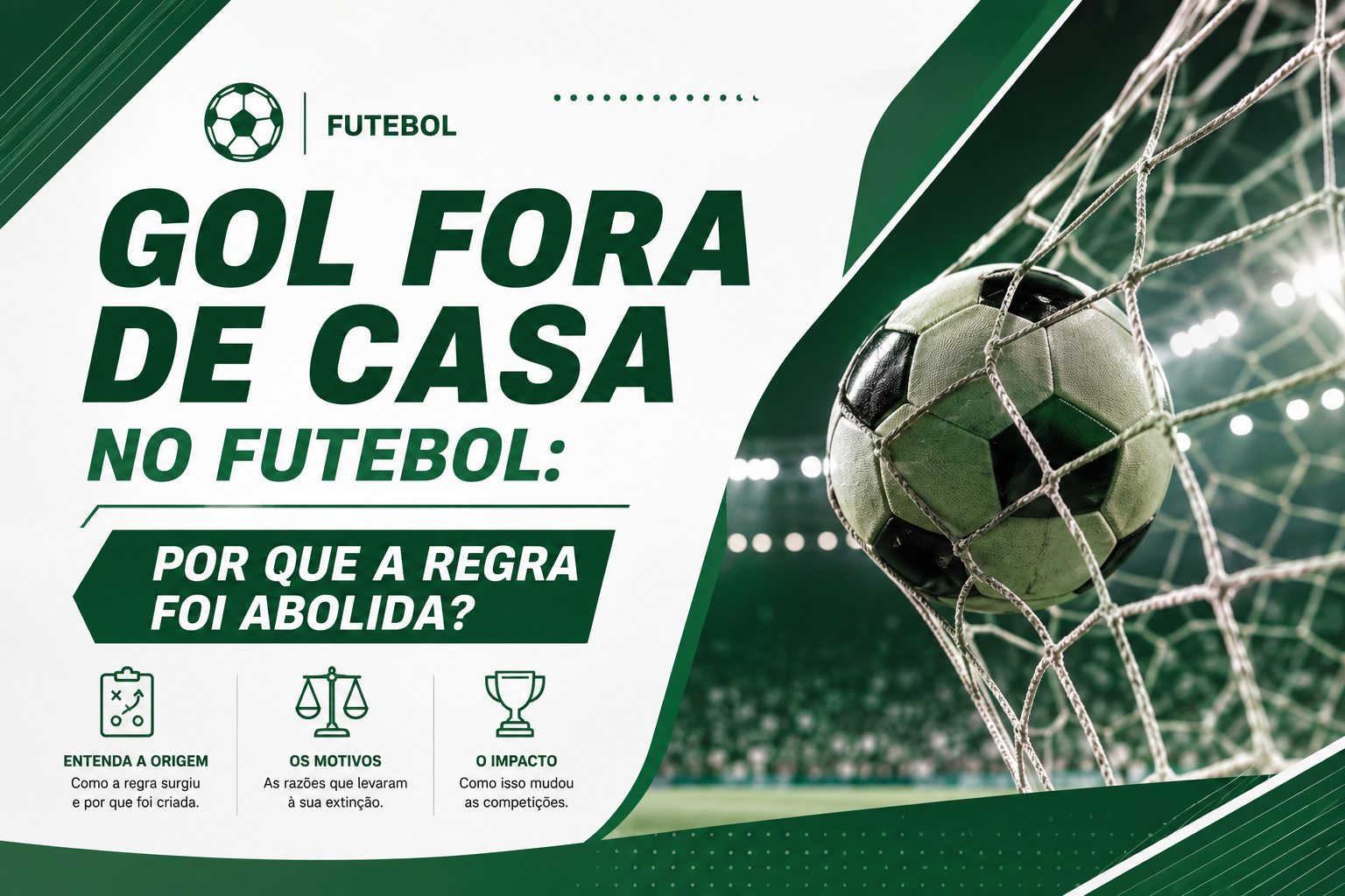 Gol Fora de Casa no Futebol: Por Que a Regra Foi Abolida?