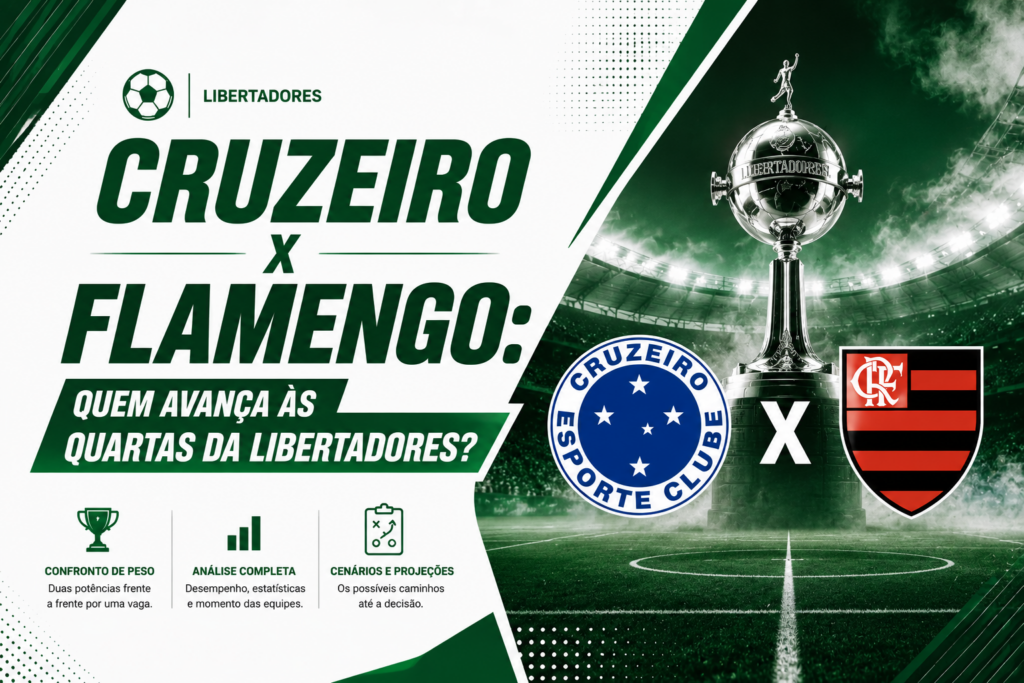 Cruzeiro x Flamengo: Quem Avança às Quartas da Libertadores?