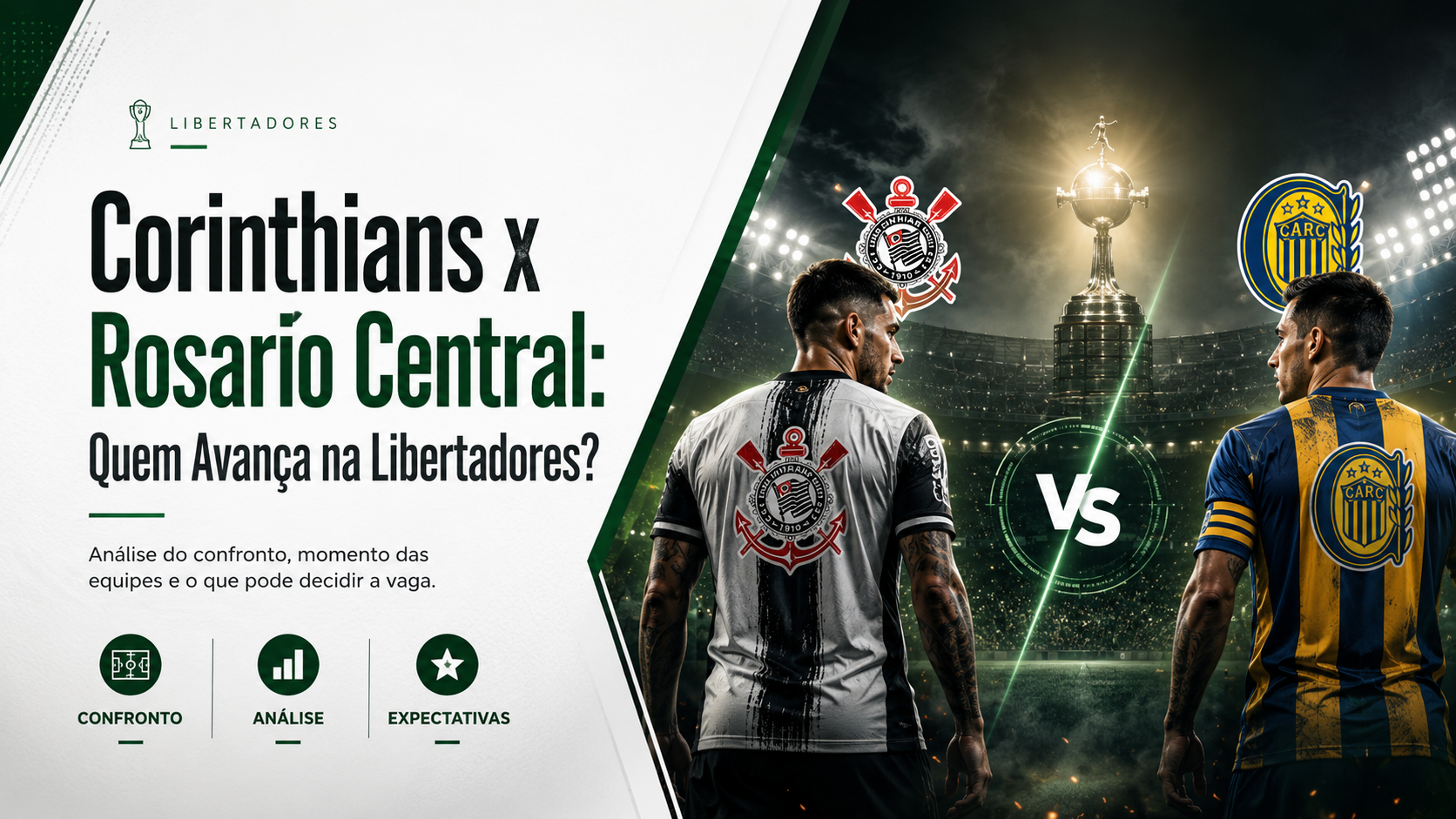 Corinthians x Rosario Central: Quem Avança na Libertadores?