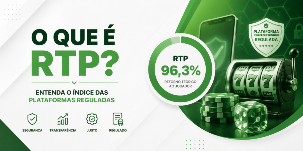 O Que é RTP? Entenda o Índice das Plataformas Reguladas