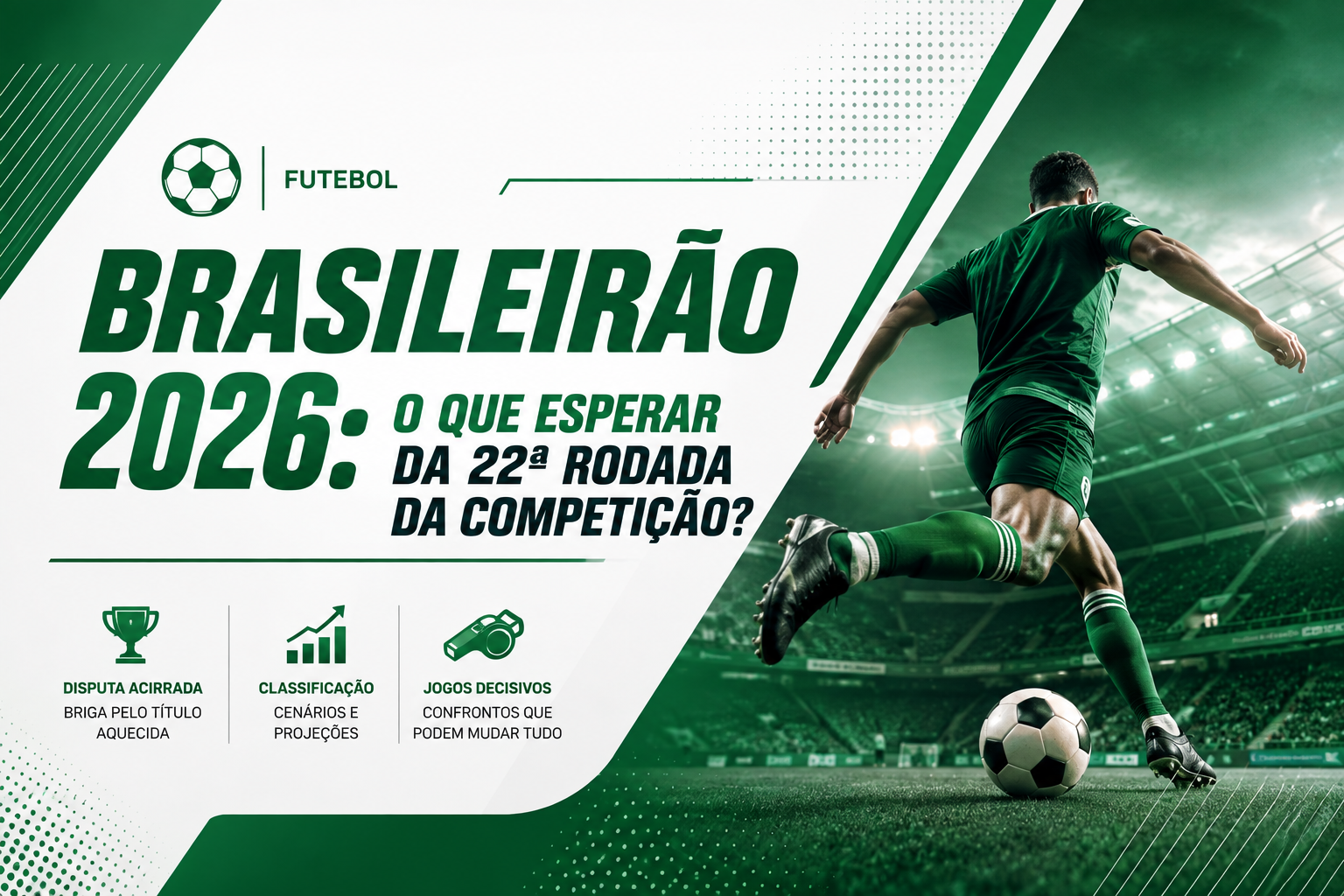 Brasileirão 2026: O Que Esperar da 22ª Rodada da Competição?