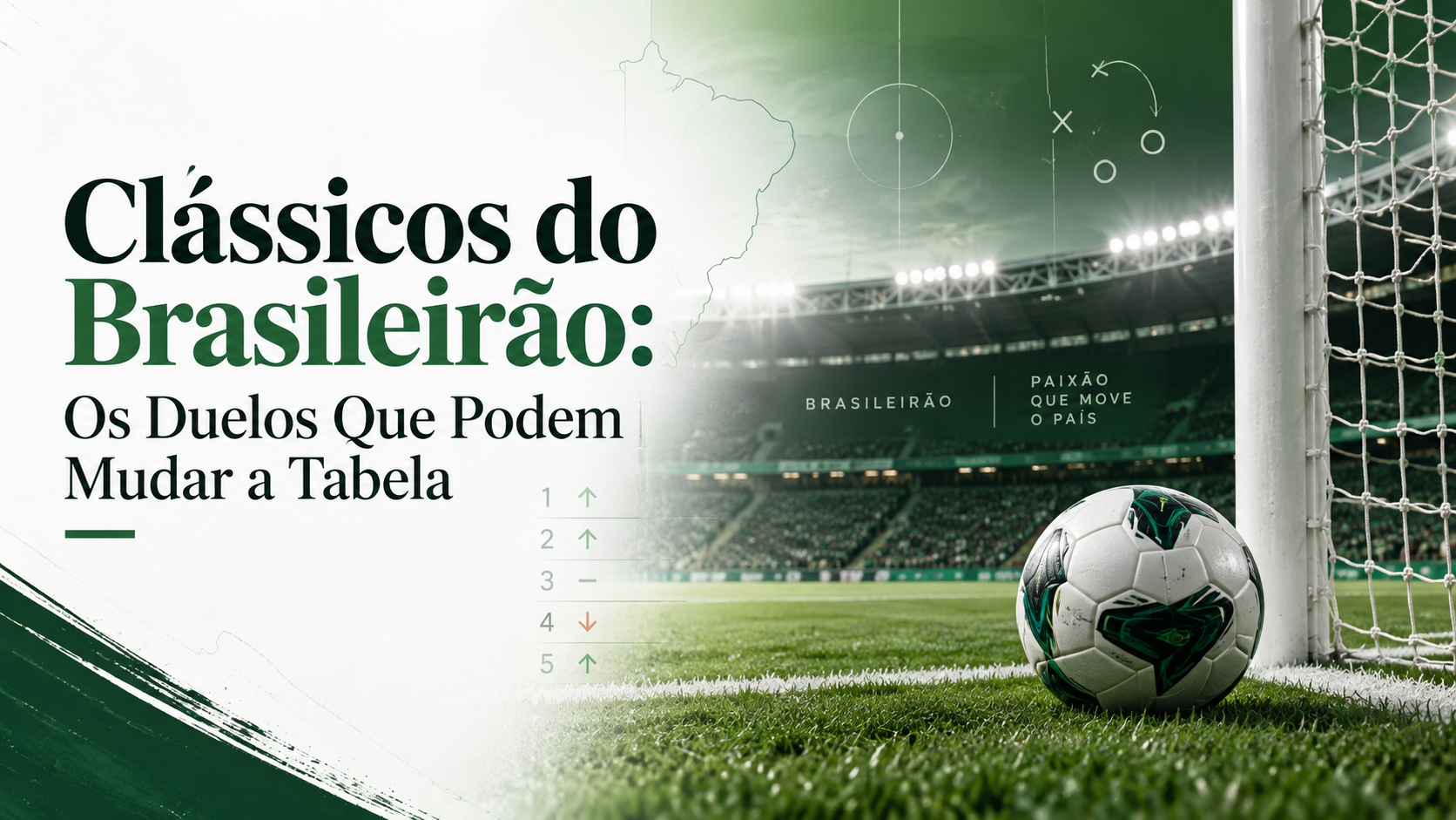 Clássicos do Brasileirão: Os Duelos Que Podem Mudar a Tabela