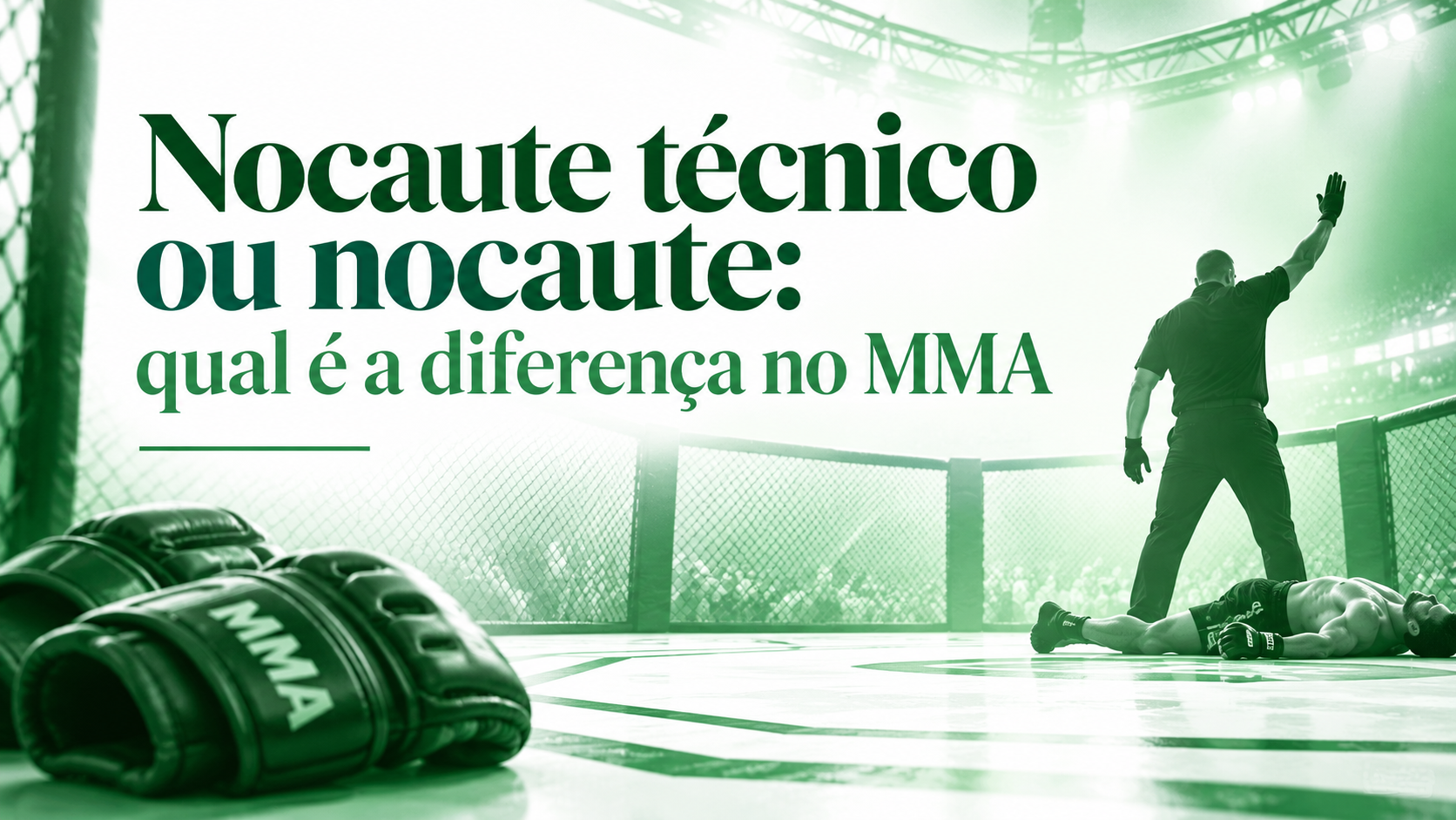 Nocaute Técnico ou Nocaute: Qual É a Diferença Dentro do MMA