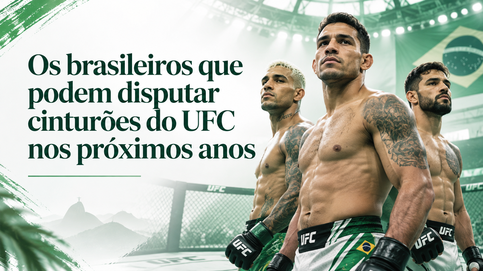 Os Brasileiros Que Podem Disputar Cinturões do UFC em Breve
